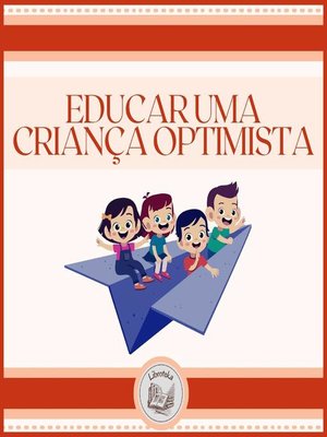 cover image of Educar uma criança optimista